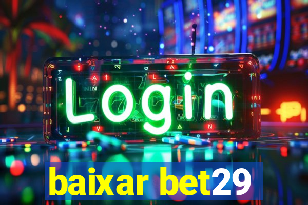 baixar bet29